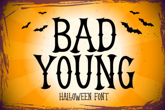 Bad Young: The Spooky Display Font That Makes Your Campaign Messages Unmistakable