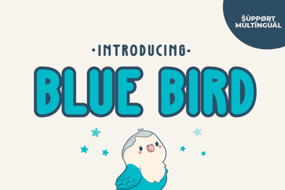Blue Bird: A Font That Lifts Your Design Off the Page