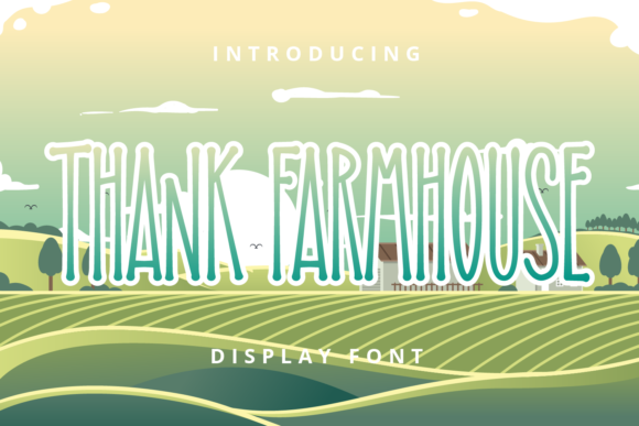 Bringing Casual Charm to Your Projects with Thank Farmhouse Font
