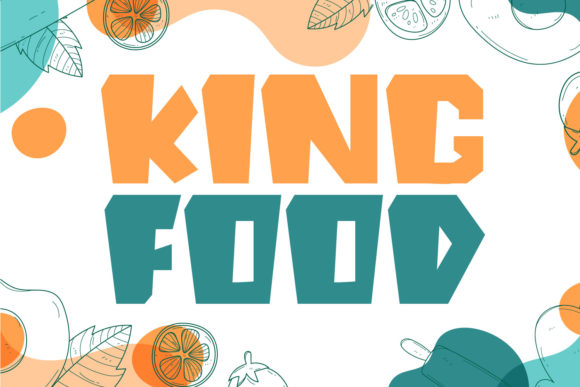 King Food Font: A Playful Typeface for Authentic Branding
