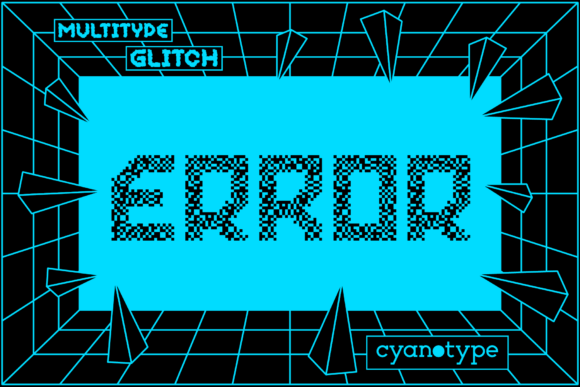 MultiType Glitch Error: A Font That Can Upgrade Your Business Brand